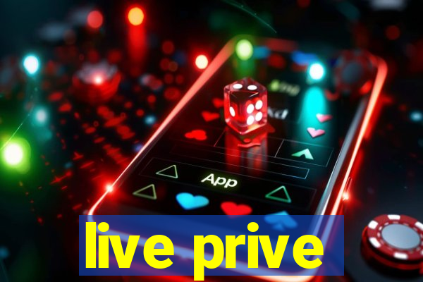 live prive